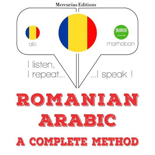 Româna - araba: o metoda completa