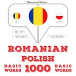 Româna - poloneza: 1000 de cuvinte de baza