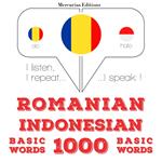 Româna - indoneziana: 1000 de cuvinte de baza