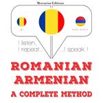 Româna - armeana: o metoda completa