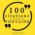 100 citations de Jean de La Fontaine