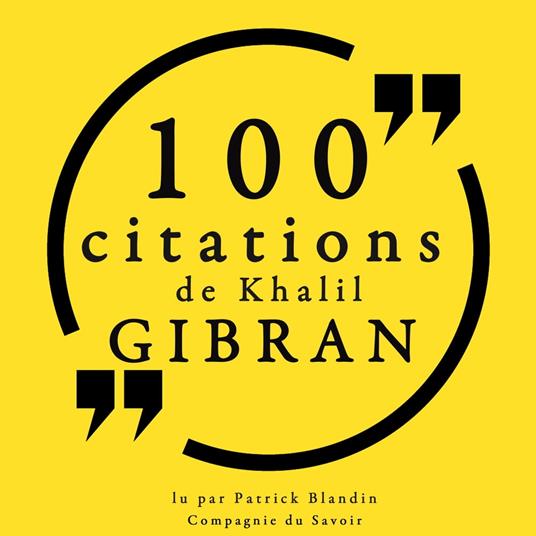 100 citations de Khalil Gibran