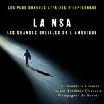 La NSA les grandes oreilles de l Amerique