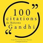 100 citations de Mahatma Gandhi