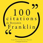 100 citations de Benjamin Franklin
