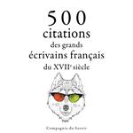 500 citations des grands écrivains français du 17ème siècle