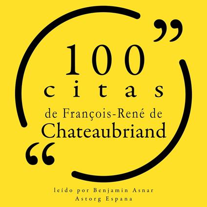 100 citas de François-René de Chateaubriand