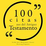 100 citas del Antiguo Testamento