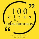 100 citas de jefes famosos