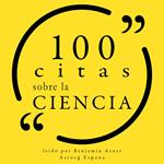 100 citas sobre la ciencia