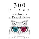 300 citas de la filosofía del Renacimiento