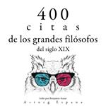 400 citas de los grandes filósofos del siglo XIX