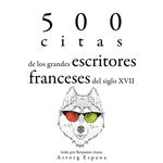 500 citas de los grandes escritores franceses del siglo XVII