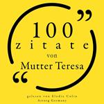 100 Zitate von Mutter Teresa