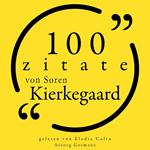 100 Zitate von Søren Kierkegaard