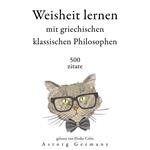 Weisheit lernen mit griechischen klassischen Philosophen 500 Zitate