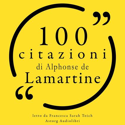 100 citazioni di Alphonse Lamartine