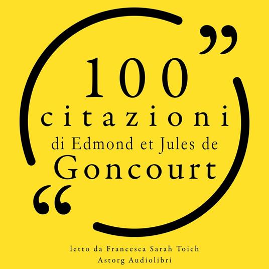 100 citazioni di Edmond e Jules de Goncourt