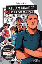 L'Équipe - Kylian Mbappé et le corbeau 2.0