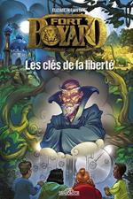 Fort Boyard – Roman – Tome 2 – Les clés de la liberté – Lecture roman jeunesse émission TV – Dès 9 ans