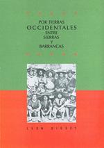 Por tierras occidentales: entre sierras y barrancas