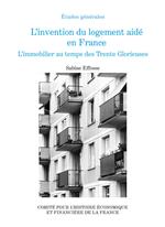 L'invention du logement aidé en France