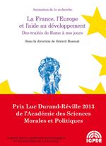 La France, l'Europe et l'aide au développement. Des traités de Rome à nos jours