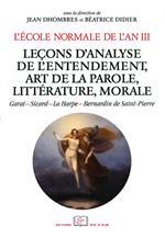 L'École normale de l'an III. Vol. 4, Leçons d'analyse de l'entendement, art de la parole, littérature, morale