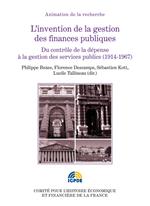 L'invention de la gestion des finances publiques. Volume II