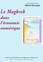 Le Maghreb dans l'économie numérique