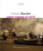 Maurice Blanchot, entre roman et récit