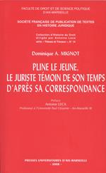 Pline le Jeune, le juriste témoin de son temps, d'après sa correspondance