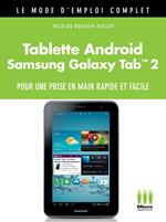 Tablette Androïd Galaxy Tab 2 Mode d'Emploi Complet