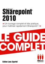 Sharepoint 2010 - Le guide complet