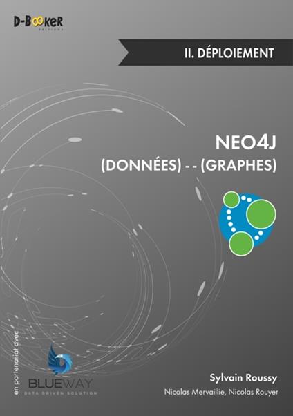 Neo4j : des données et des graphes - II. Déploiement