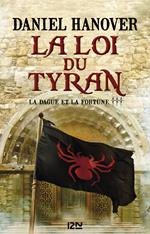 La Dague et la Fortune - tome 3 La loi du tyran