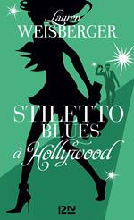 Stiletto Blues à Hollywood