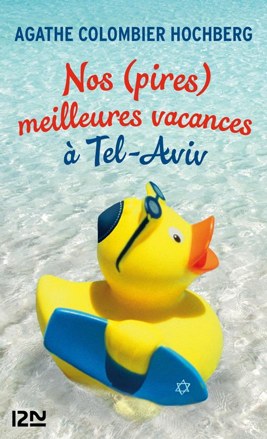 Nos (pires) meilleures vacances à Tel-Aviv