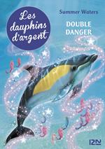 Les dauphins d'argent - tome 4