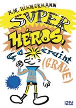 Super Héros, ça craint (grave)