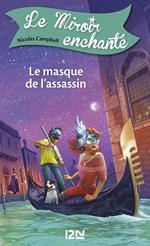 Le miroir enchanté - tome 7 Le masque de l'assassin