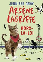 Arsène Lagriffe - tome 1 Hors-la-loi