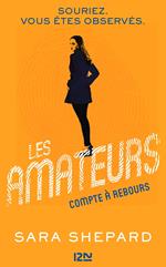 Les amateurs - tome 2 Compte à rebours