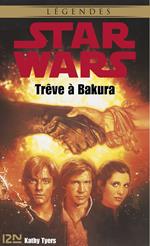 Star Wars - Trêve à Bakura