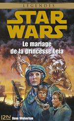 Star Wars - Le mariage de la princesse Leia