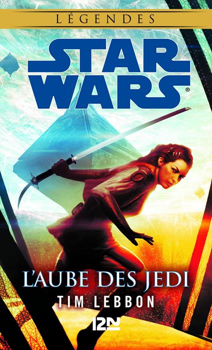 Star Wars légendes - L'Aube des Jedi