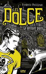 Les Dolce - tome 3 Le dernier puits