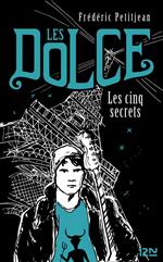 Les Dolce - tome 2 Les cinq secrets