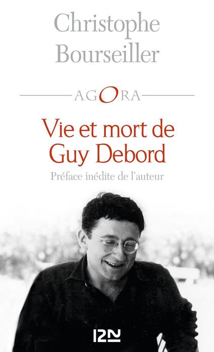 Vie et mort de Guy Debord