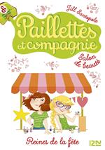 Paillettes et Compagnie - tome 7 Reines de la fête